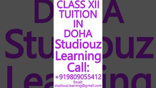 CLASS XII TUITION IN DOHA- CBSE, ICSE, ISC, NIOS, STATE BOARD- MATHS, SCIENCE,PHYSICS #Doha #Tuition