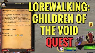 Lorewalking: Children Of The Void Quest (WoW TWW)