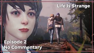 Life Is Strange | Episode 2 - Out of Time | No Commentary