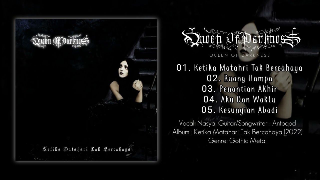 QUEEN OF DARKNESS full Album Ketika Matahari Tak Bercahaya (Official Gothic Metal)