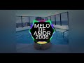 MELO DE AMOR 2008 #Inscreva-Se