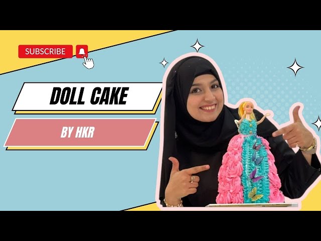 Doll Cake Recipe By HKR | HKR Baking Academy class=