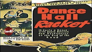 Dance Hall Racket 1953 Full Movie Timothy Farrell Lenny Bruce Bernie Jones Phil Tucker