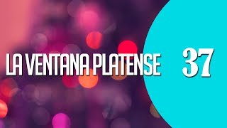 La Ventana platense | Programa 37 | 2018