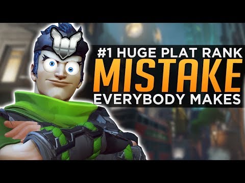 Overwatch: The #1 HUGE Mistake ALL Plat Players Make