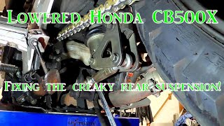 Lowered Honda CB500X: Fixing the Creaky Rear Suspension