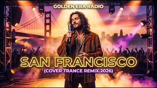 SAN FRANCISCO (Cover Trance Remix 2026) - YouTube