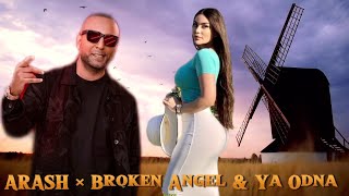 Arash & Helena - Broken Angel (Ya Odna 2024) Resimi