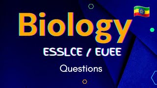 Biology Ethiopian Entrance Exam EUEE Questions With Their Answer | AlphaQuizHub|
