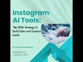 Instagram AI Tools: The 2026 Strategy to Build Sales and Capture Leads