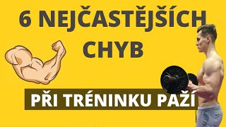 6 NEJČASTĚJŠÍCH CHYB PŘI CVIČENÍ PAŽÍ