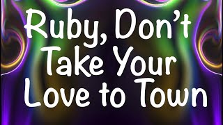 🎵Cake - Ruby, Don’t Take Your Love to Town [4K]