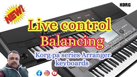 Live control/Balancing.....#korgpaseriesarrangerkeyboards#jojimastermubdakayam#korgtipsandshortcut