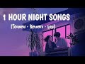 1 hour night lofi songs  relaxstudysleepchild  arijitsingh hamnavamere viral