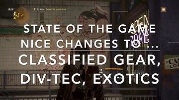 The Division 1.8 - Changes to Classified Gear Drops, Div-Tec and Exotic - Todays SotG