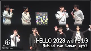 B.I.G (비아이지) | 「Good-Bye 2022 with B.I.G」 Concert Behind the Scenes EP.02