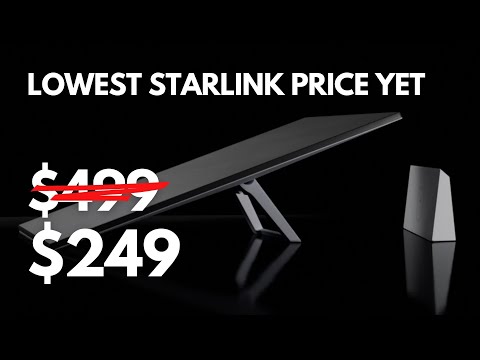 New Starlink Price of $249 is the Lowest Yet