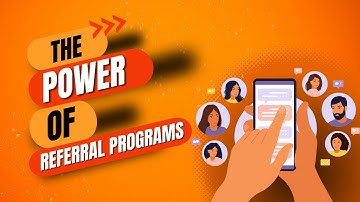 The Power of Referral Programs