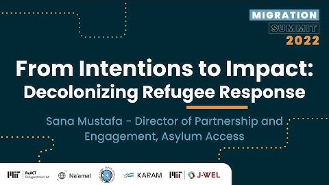 From Intentions to Impact: Decolonizing Refugee Response
