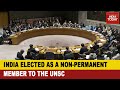 India elected unopposed to UNSC's non-permanent member seat