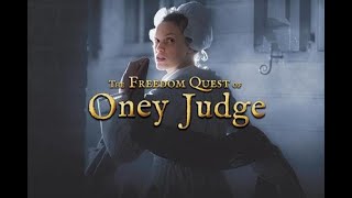 "The Freedom Quest of Oney Judge" Electronic Field Trip