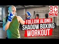 Follow along 30 minute shadow boxing workout