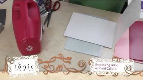 Tonic Studios - Plate Combinations - Grand Calibur with Tonic Embossing Folders