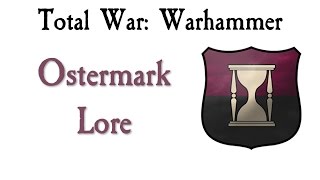 Ostermark & Mordheim Lore Total War: Warhammer