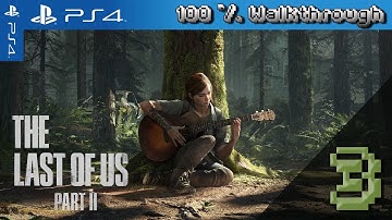 The Last Of Us Part 2 - 100% Walkthrough: Episode 3, Patrol (Survivor, All Collectibles)