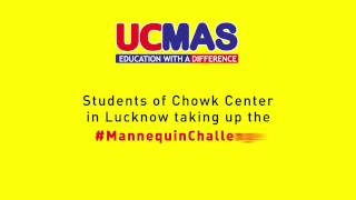 #1 - The Mannequin Challenge | UCMAS | Chowk, Lucknow