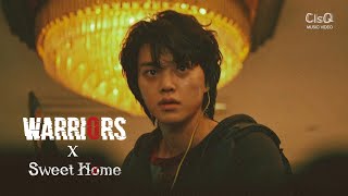 Warriors  Imagine Dragons | Sweet Home FMV (스위트홈)