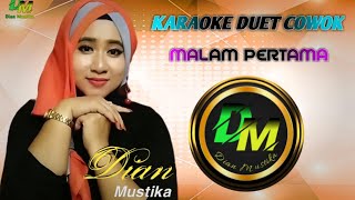 ✨ MALAM PERTAMA ✨ KARAOKE TANPA VOKAL COWOK / Cover ' Dian Mustika '🥰