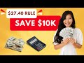 The 2740 rule how to save 10000 in one year