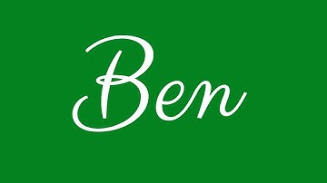 Learn how to Sign the Name Ben Stylishly in Cursive Writing