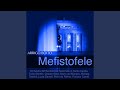 Miniature de la vidéo de la chanson Mefistofele: Atto Iii. "Sorge Il Dì" (Mefistofele)