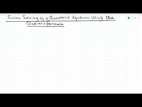 Lesson 114: Extra Practice Solving a Quadratic Equation Using the Quadratic Formula