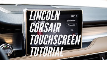 Lincoln Corsair Touchscreen Tutorial (2020–2022 Models)
