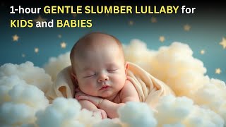 GENTLE SLUMBER LULLABY -- Soothing Sounds to Tuck You In and Turn the World Off πβ¨