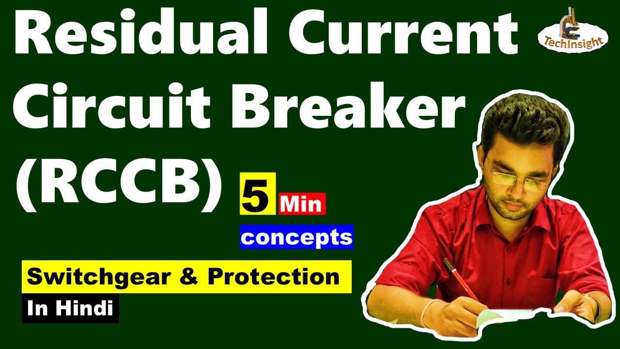 Working of RCCB | Earth Leakage Protection | Switchgear Protection Series