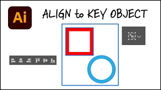 How to use - Align to Object - in Adobe illustrator