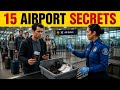 15 Airport Secrets No One Tells First Time Flyers (Don't Fly Without Watching This First!)