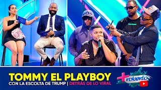 Download Lagu Detrás de lo viral | Tommy El Playboy con escolta de Trump | MÁS ROBERTO MP3