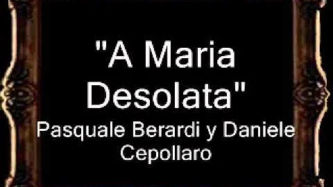 A Maria Desolata - Pasquale Berardi y Daniele Cepo...
