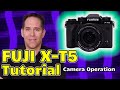 Fuji xt5 tutorial training overview users guide set up  made for beginners