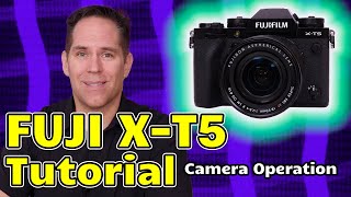 Fuji XT5 Tutorial Training Video Overview Users Guide Set Up  Made for Beginners