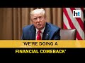 Covid-19 | ‘US is on its way to a very big comeback’: Donald Trump