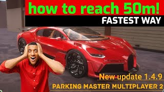 how to be reach 50m fastest way on parking master multiplayer 2| NEW UPDATE 1.4.9 #akshnilam screenshot 5
