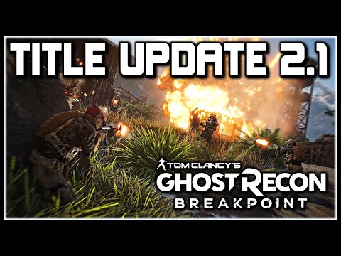 Ghost Recon Breakpoint | Title Update 2.1, AI Teammates Release Date, Gunsmith Update & More!