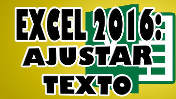 EXCEL 2016: Ajustar Texto en una Celda de Excel.