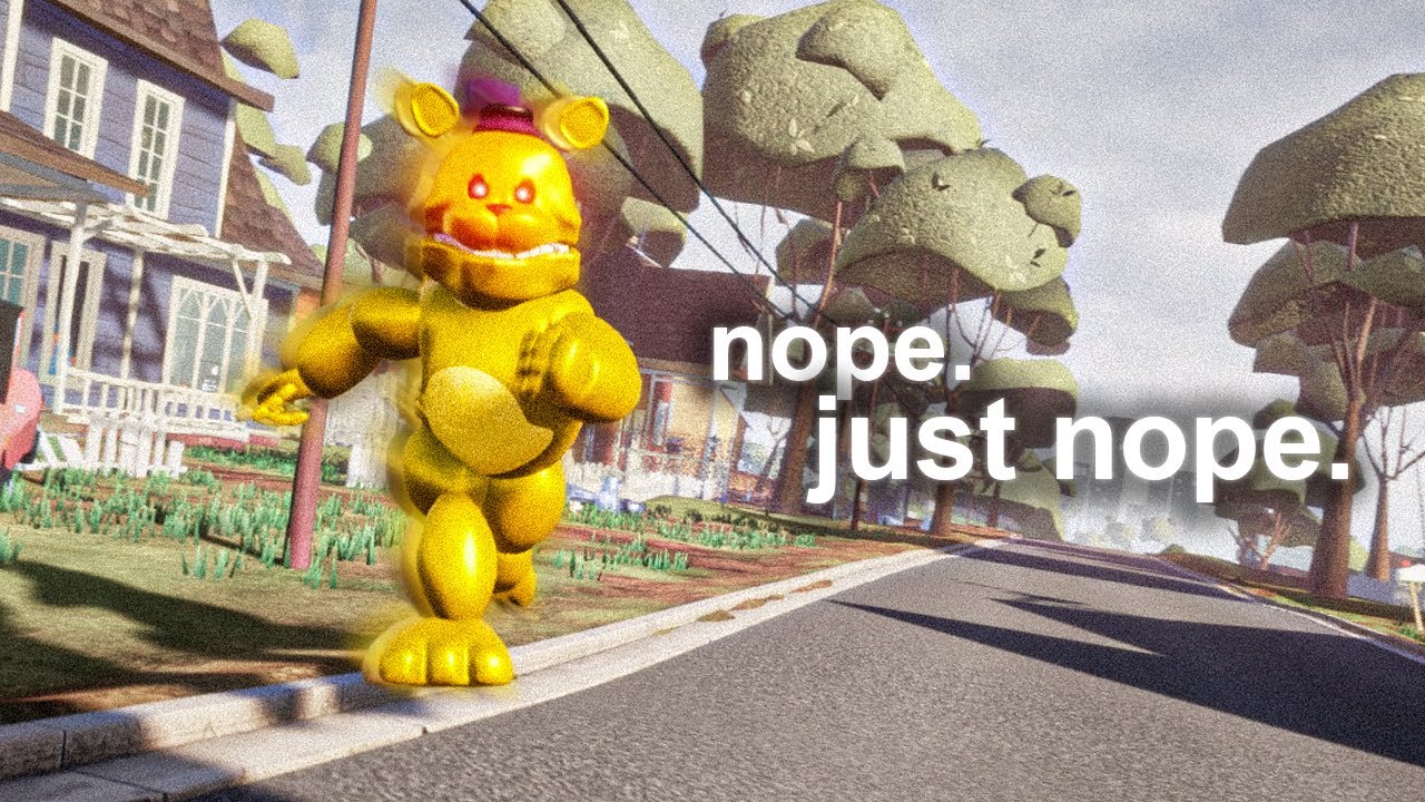 Fast Fredbear In Hello Neighbor Is Absolutely COOKED...